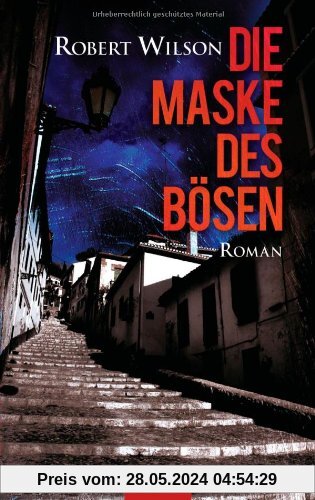 Die Maske des Bösen: Roman